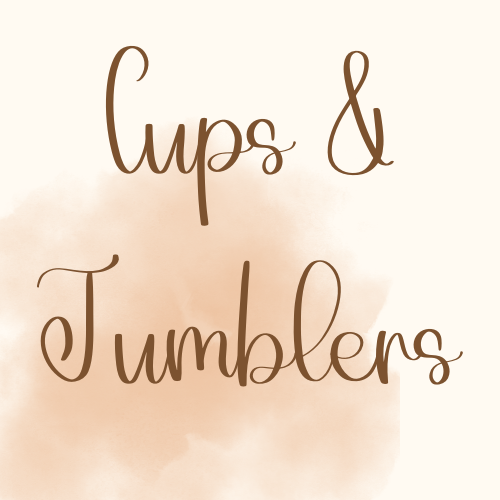 Cups and Tumblers