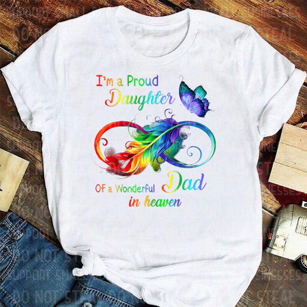 Im A Proud Daughter Of Wonderful Dad In Heaven Shirts