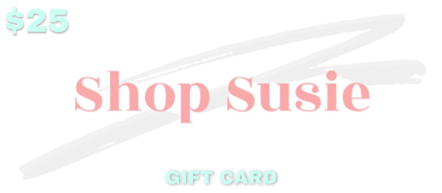 Shop Susie Studio Gift Card 25.00 Cards