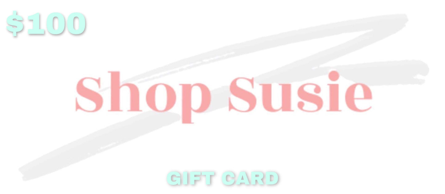 Shop Susie Studio Gift Card 100.00 Cards