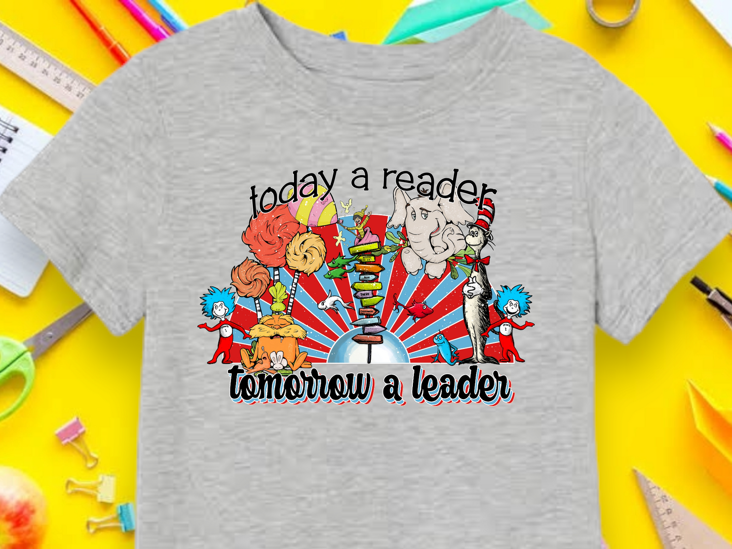 TODAY A READER TOMORROW A LEADER